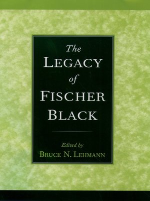 cover image of The Legacy of Fischer Black